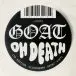 Goat - Oh Death (Альбом, Лимитированое) - фото №7