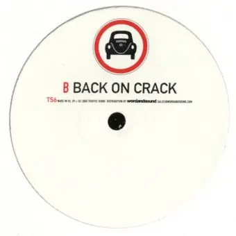Traffic Signs - Coming Down / Back On Crack - фото №2