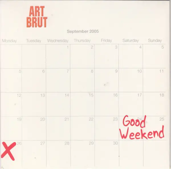 Art Brut - Good Weekend (Сингл)