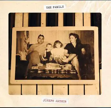Joseph Arthur - The Family  (Альбом)