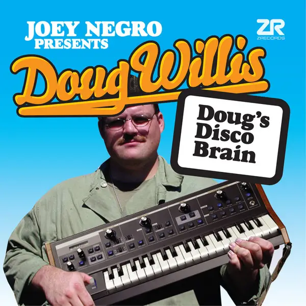 Joey Negro & Doug Willis - Doug's Disco Brain (Compilation)