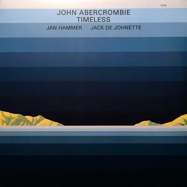 John Abercrombie & Jan Hammer & Jack DeJohnette - Timeless (LP, Album, Reissue)