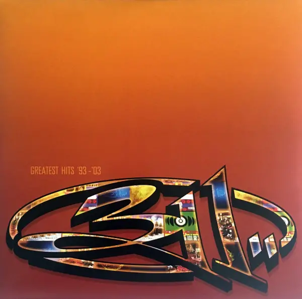 311 - Greatest Hits '93 - '03 (2 пластинки, LP, Compilation, Reissue)