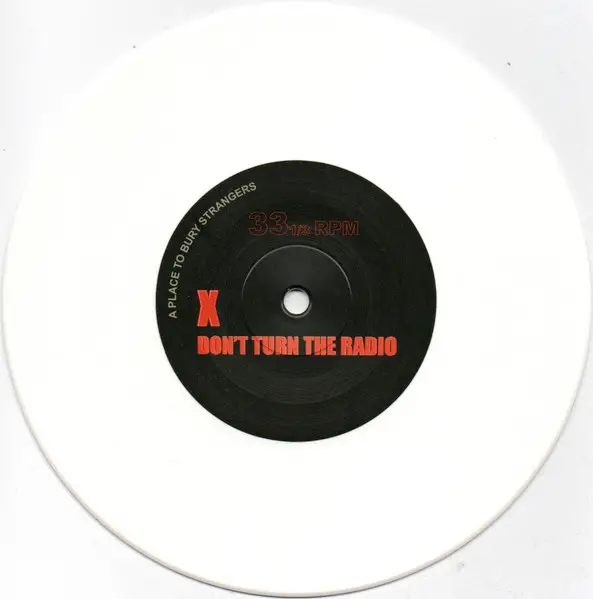 A Place To Bury Strangers - Don't Turn The Radio / This Is All For You (White, Single) - фото №4