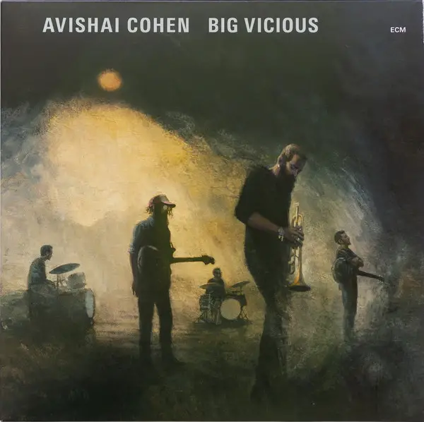 Avishai E. Cohen & Big Vicious - Big Vicious (Альбом)