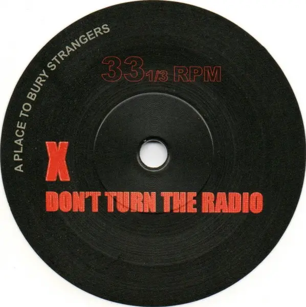 A Place To Bury Strangers - Don't Turn The Radio / This Is All For You (White, Single) - фото №5