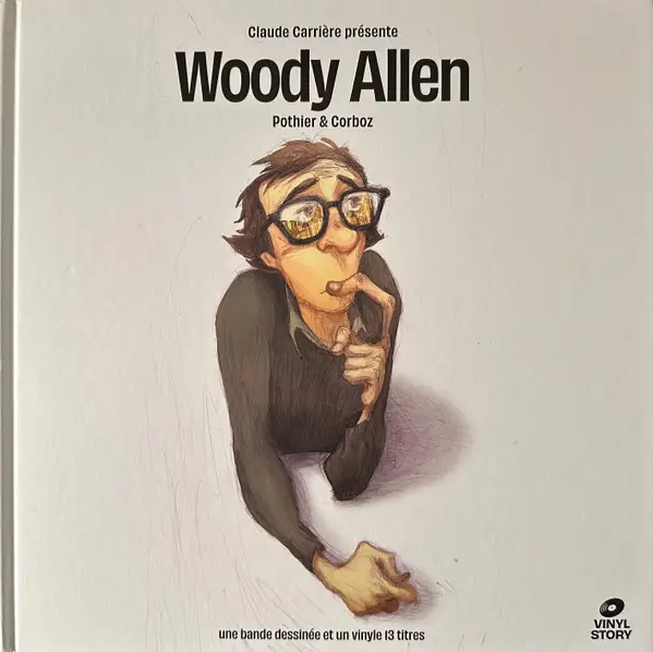 Various - Claude Carrière présente Woody Allen (Pothier & Corboz) (Лимитированое, Специальное издание)
