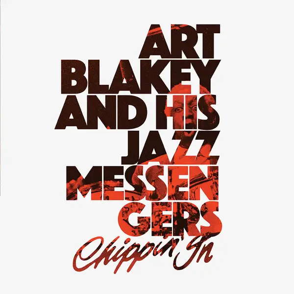 Art Blakey & The Jazz Messengers - Chippin' In (2 платівки, Прозорий, Альбом, Лимітоване, Перевидання)