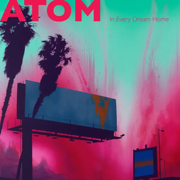 Atom - In Every Dream Home (Орхидея, Лимитированое)