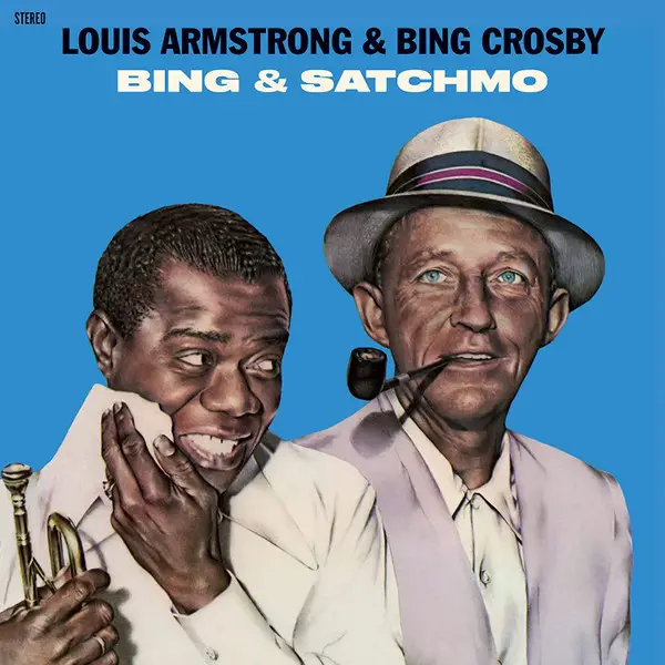 Louis Armstrong & Bing Crosby - Bing & Satchmo (180 грамм, Альбом, Лимитированое, Переиздание)