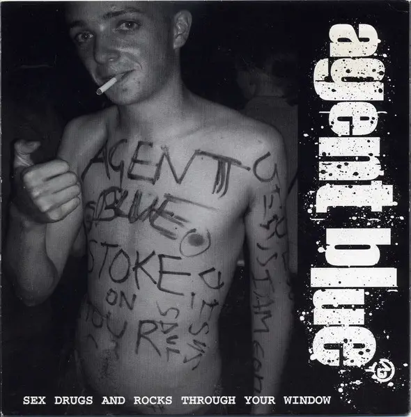 Agent Blue - Sex Drugs And Rocks Through Your Window (Clear, Single)