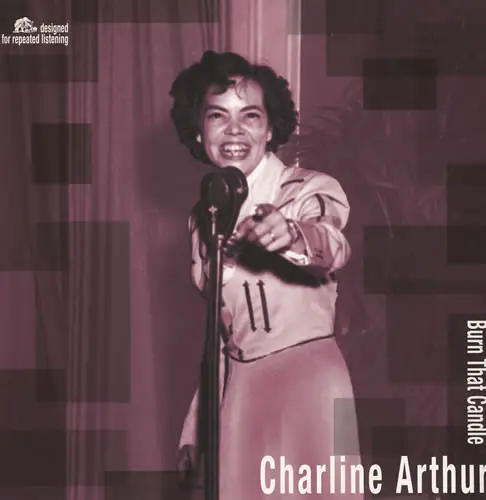 Charline Arthur - Burn That Candle (Сборник)