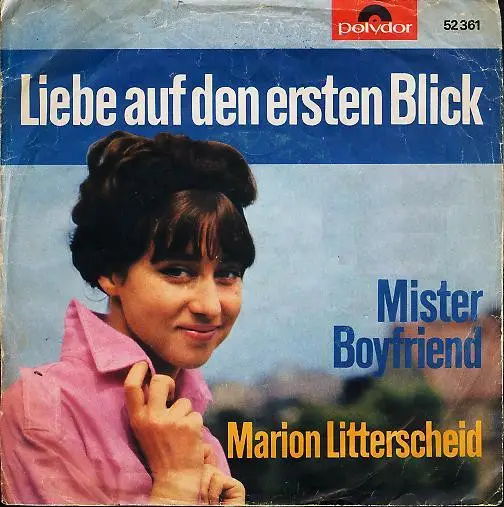 Marion Litterscheid - Liebe Auf Den Ersten Blick / Mister Boyfriend (Сінгл, 45 об/хв)