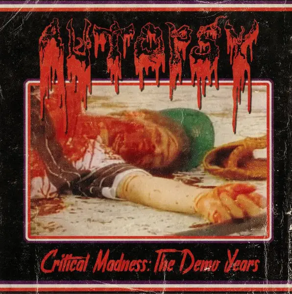 Autopsy - Critical Madness: The Demo Years (Сборник)