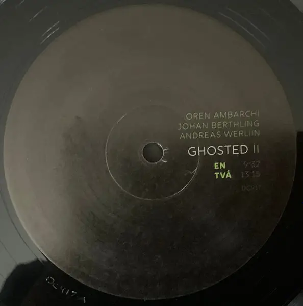 Oren Ambarchi & Johan Berthling & Andreas Werliin - Ghosted II (Альбом) - фото №3