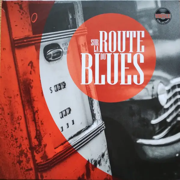 Various - Sur La Route Du Blues (Сборник, Ремастеринг)