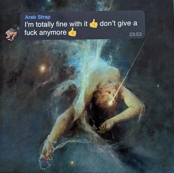 Arab Strap - I'm Totally Fine With It   Don't Give A Fuck Anymore   (Альбом)