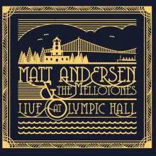 Matt Andersen & The Mellotones - Live At Olympic Hall (2 пластинки, 45 об/мин, Альбом)