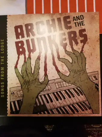 Archie and the Bunkers - Songs From The Lodge (Прозрачный, Красный, Брызги, Лимитированое)