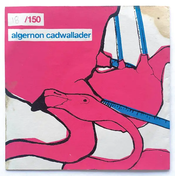 Algernon Cadwallader - Algernon Cadwallader (Сплит, Сборник)