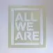 All We Are - Sunny Hills (Альбом, Лимитированое) - фото №7