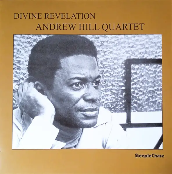 Andrew Hill Quartet - Divine Revelation (Альбом, Переиздание)