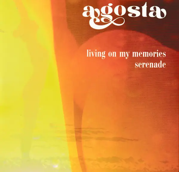 Agosta - Living On My Memories
