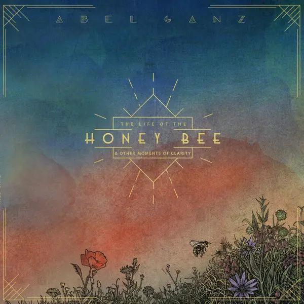 Abel Ganz - The Life Of The Honeybee & Other Moments Of Clarity (Orange, LP, Album, Stereo)