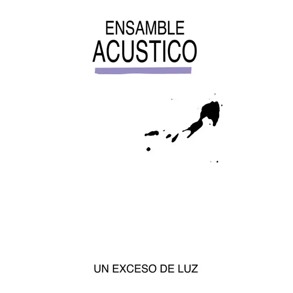 Ensamble Acustico - Un Exceso de Luz (LP, Album, Stereo)