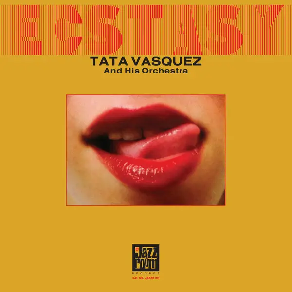 Tata Vazquez Y Su Orquesta - Ecstasy (Альбом, Перевидання)