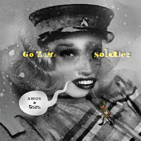 Amos & Sara - Go Home Soldier (Переиздание)