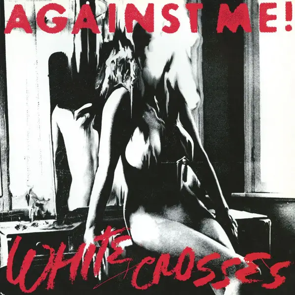 Against Me! - White Crosses (LP, Album, Reissue)