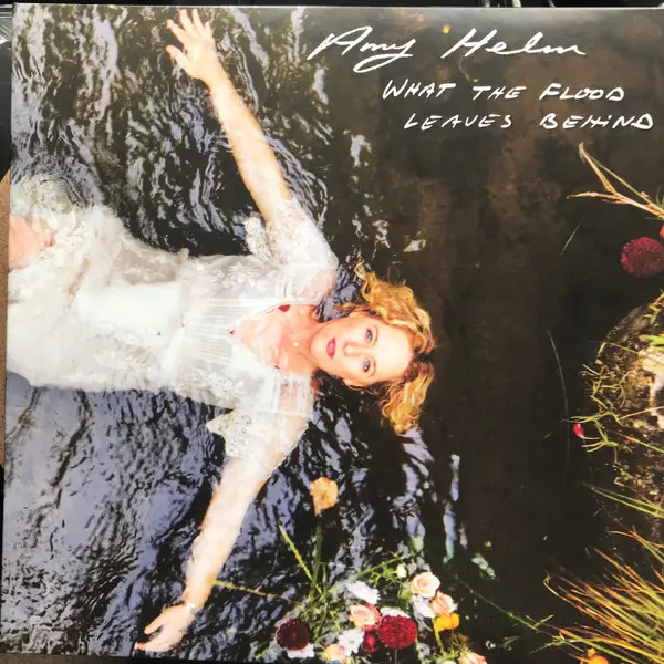 Amy Helm - What The Flood Leaves Behind (Альбом)