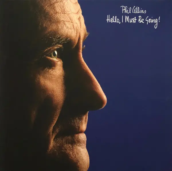 Phil Collins - Hello, I Must Be Going! (180 грамм, Альбом, Переиздание, Ремастеринг)