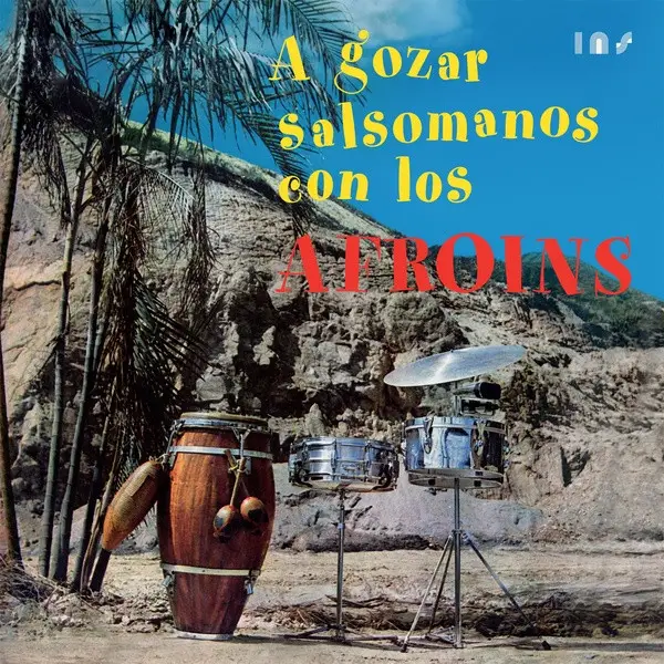 Los Afroins - A Gozar Salsomanos (180g, vinyl, LP, Album, Reissue)