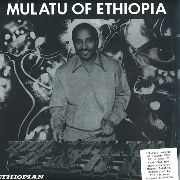 Mulatu Astatke - Mulatu Of Ethiopia (Альбом, Переиздание, Ремастеринг)