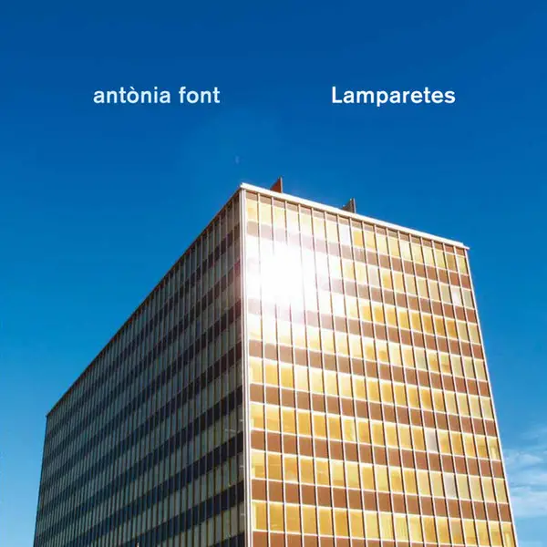 Antònia Font - Lamparetes (Альбом, Переиздание)