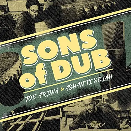 Ashanti Selah & Joe Ariwa - Sons Of Dub (Альбом)
