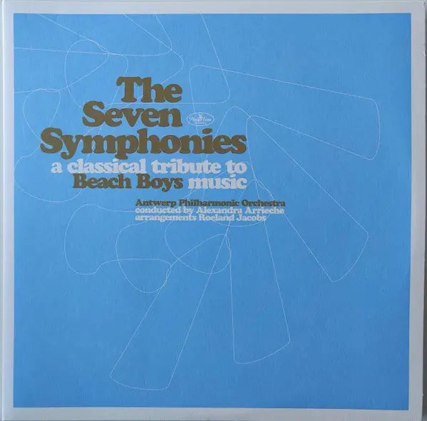 Philharmonie Van Antwerpen - The Seven Symphonies A Classical Tribute To Beach Boys Music (Белый, Раскладная обложка, Альбом)