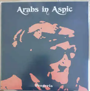 Arabs In Aspic - Progeria (180 грамм, Прозрачный, Оранжевый, Лимитированое, Переиздание, Ремастеринг) - фото №8