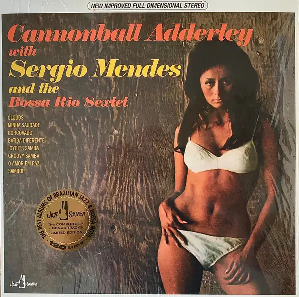 Cannonball Adderley & Sérgio Mendes & Bossa Rio - Cannonball Adderley With Sergio Mendes And The Bossa Rio Sextet (LP, Album, Stereo)