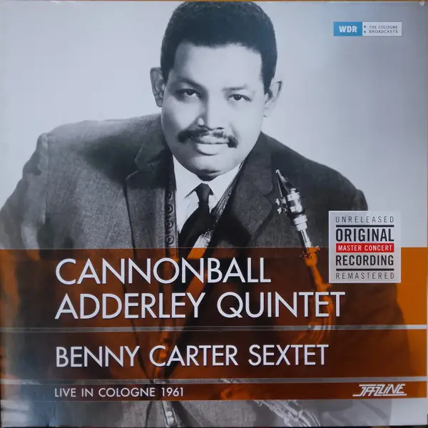 The Cannonball Adderley Quintet & The Benny Carter Sextet - Live In Cologne 1961 (LP, Album, Remastered, Mono)