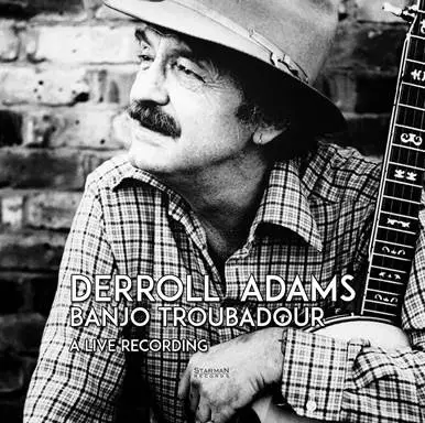 Derroll Adams - Banjo Troubadour A Live Recording (180g, LP)