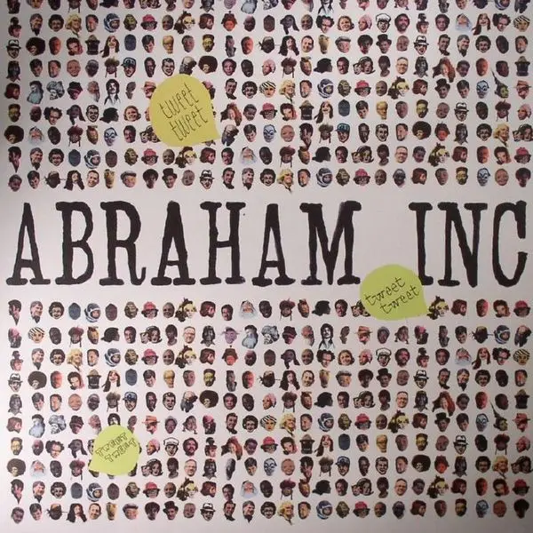 Abraham Inc. - Tweet Tweet (LP, Album)