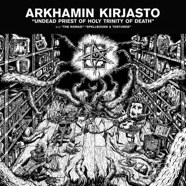 Arkhamin Kirjasto - Undead Priest Of Holy Trinity Of Death (45 об/мин, EP, Лимитированое)
