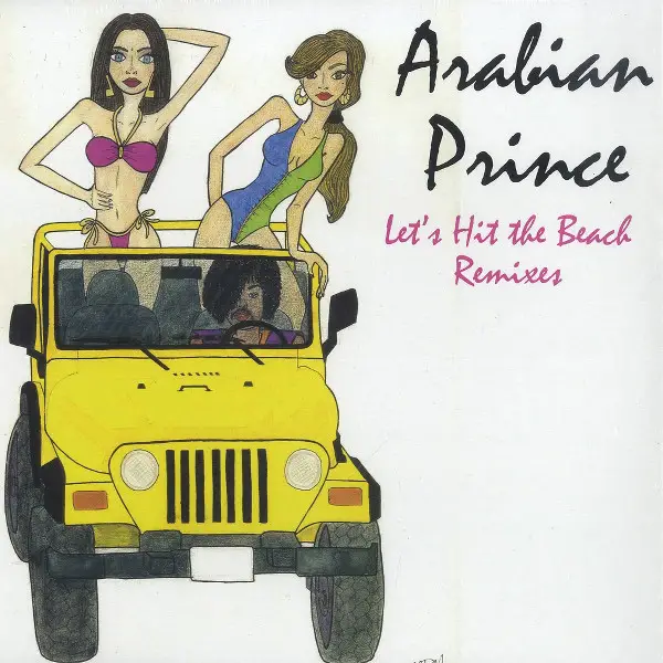 The Arabian Prince - Let's Hit The Beach Remixes (33 ⅓ об/мин)