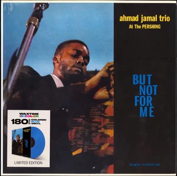 Ahmad Jamal Trio - Ahmad Jamal At The Pershing - But Not For Me (180 грам, Синій, Альбом, Лимітоване, Перевидання, Ремастеринг)