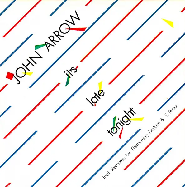 John Arrow - It's Late Tonight (Макси-сингл)