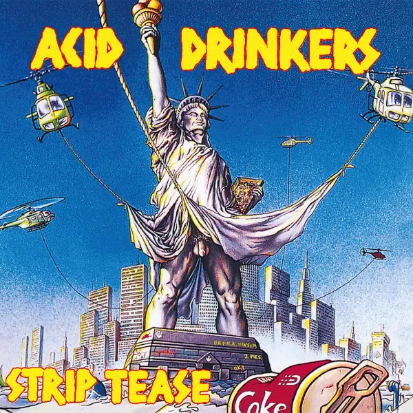 Acid Drinkers - Strip Tease (LP, Album)