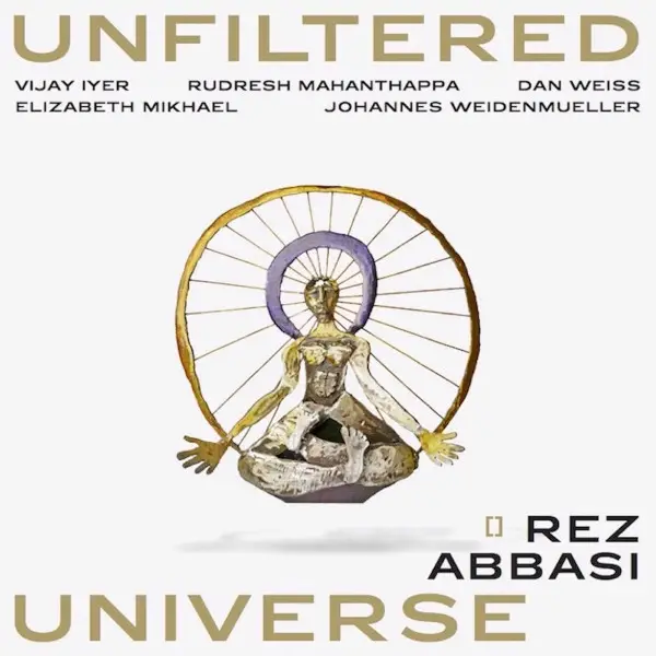 Rez Abbasi - Unfiltered Universe  (2 пластинки, Album)